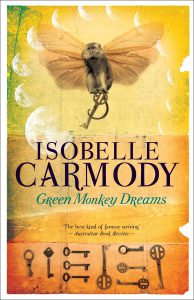 Green Monkey Dreams written by Isobelle Carmody
